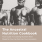 The Ancestral Nutrition Cookbook | McKenzie's Meats